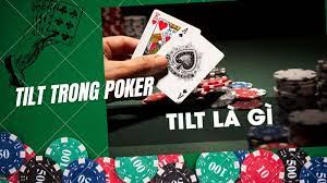 Trong thế giới của poker, tilt được coi là một hiện tượng tâm lý mà người chơi gặp phải.